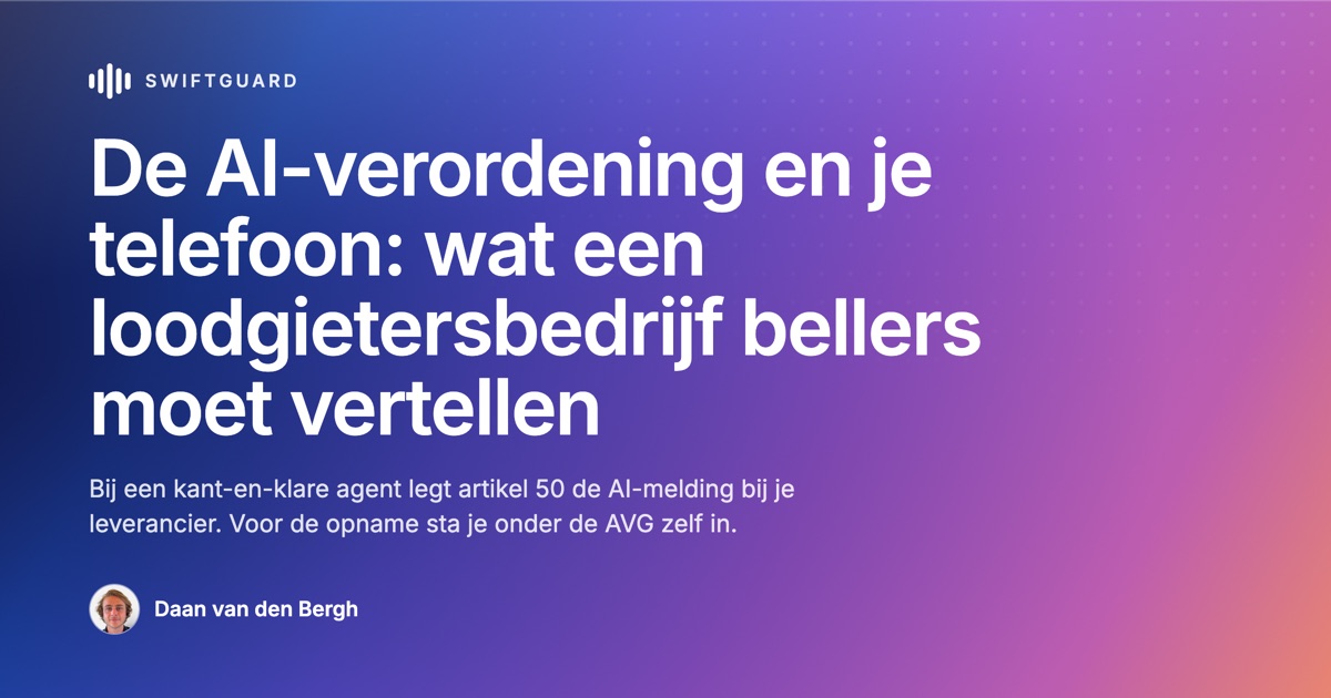 De AI-verordening en je telefoon: wat een loodgietersbedrijf bellers moet vertellen